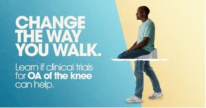 Change the way you walk - learn if clinical trials of OA of the knee can help!