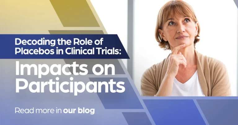 Decoding the Role of Placebos in Clinical Trials: Impacts on Participants read more in our blog